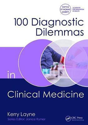 100 Diagnostic Dilemmas in Clinical Medicine(English, Electronic book text, Layne Kerry)