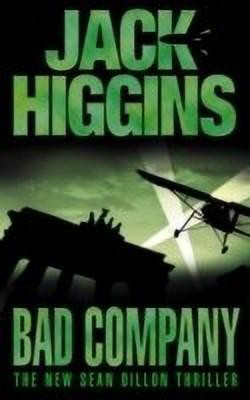 Bad Company(English, Paperback, Higgins Jack)