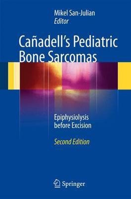 Canadell's Pediatric Bone Sarcomas(English, Hardcover, unknown)