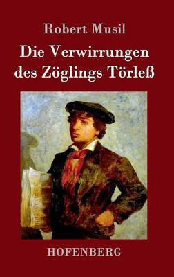 Die Verwirrungen des Zoeglings Toerless(German, Hardcover, Musil Robert)