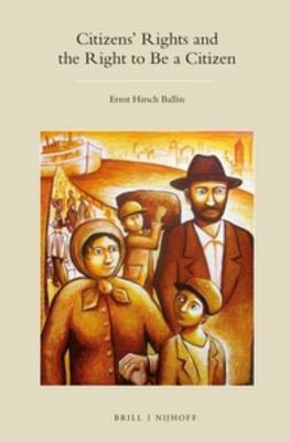 Citizens' Rights and the Right to Be a Citizen(English, Hardcover, Hirsch Ballin Ernst)