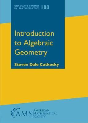 Introduction to Algebraic Geometry(English, Hardcover, Cutkosky Steven Dale)