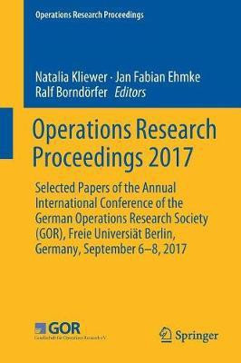 Operations Research Proceedings 2017(English, Paperback, unknown)