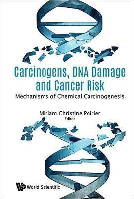 Carcinogens, Dna Damage And Cancer Risk: Mechanisms Of Chemical Carcinogenesis(English, Hardcover, unknown)