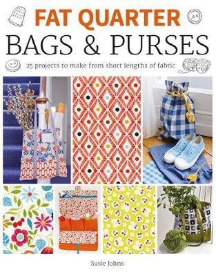 Fat Quarter: Bags & Purses(English, Paperback, Johns Susie)
