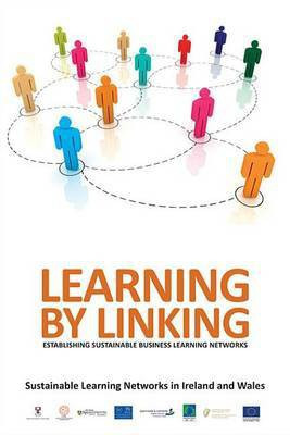 Learning by Linking(English, Electronic book text, Wales Sustainable Learning Networks Ire)