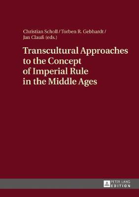 Transcultural Approaches to the Concept of Imperial Rule in the Middle Ages(English, Hardcover, unknown)