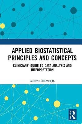 Applied Biostatistical Principles and Concepts(English, Electronic book text, Holmes, Jr. Laurens)