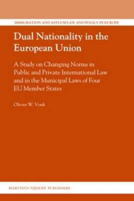 Dual Nationality in the European Union(English, Hardcover, Vonk Olivier)