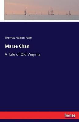 Marse Chan(English, Paperback, Page Thomas Nelson)