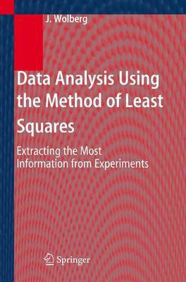 Data Analysis Using the Method of Least Squares(English, Electronic book text, Wolberg John)