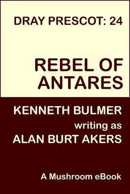 Rebel of Antares(English, Electronic book text, Akers Alan Burt)