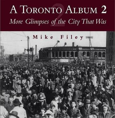 A Toronto Album 2(English, Electronic book text, Filey Mike)