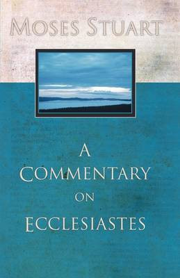 Commentary on Ecclesiastes(English, Paperback, Stuart Moses)
