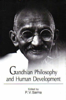 Gandhian Philosophy and Human Development(English, Hardcover, Sarma P.V.)