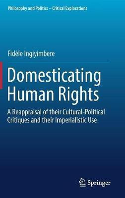 Domesticating Human Rights(English, Hardcover, Ingiyimbere Fidele)