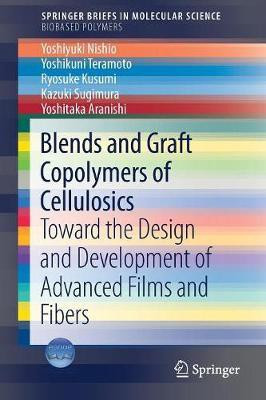 Blends and Graft Copolymers of Cellulosics(English, Paperback, Nishio Yoshiyuki)