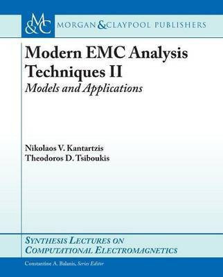 Modern EMC Analysis Techniques Volume II(English, Electronic book text, Kantartzis Nikolaos V)