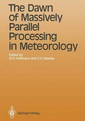 Use of Parallel Processors in Meteorology: The Dawn of Massively Parallel Processing in Meteorology 3rd(English, Hardcover, unknown)