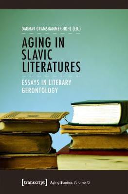Aging in Slavic Literatures(English, Electronic book text, unknown)