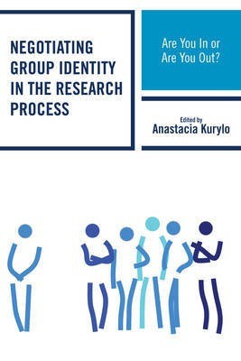 Negotiating Group Identity in the Research Process(English, Electronic book text, unknown)