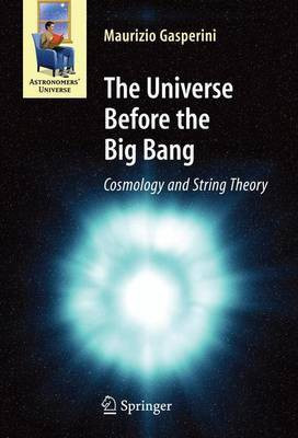 The Universe Before the Big Bang(English, Electronic book text, Gasperini Maurizio)