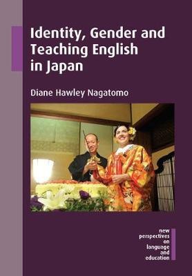 Identity, Gender and Teaching English in Japan(English, Electronic book text, Nagatomo Diane Hawley)