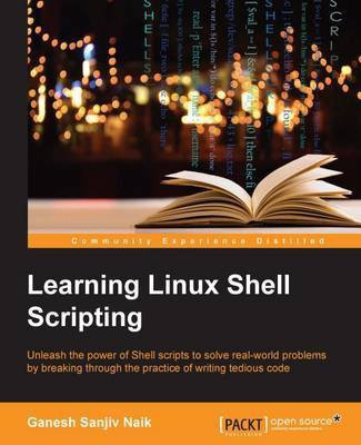 Learning Linux Shell Scripting(English, Electronic book text, Naik Ganesh Sanjiv)