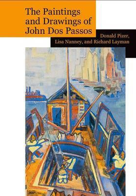 The Paintings and Drawings of John Dos Passos: A Collection and Study(English, Hardcover, Pizer Donald)