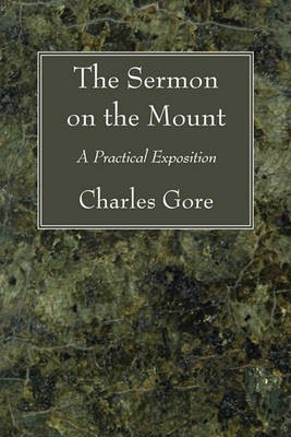 The Sermon on the Mount(English, Paperback, Gore Charles Professor)