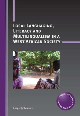 Local Languaging, Literacy and Multilingualism in a West African Society(English, Electronic book text, Juffermans Kasper)