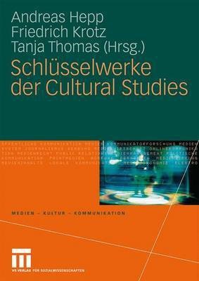 Schluesselwerke der Cultural Studies(German, Hardcover, unknown)