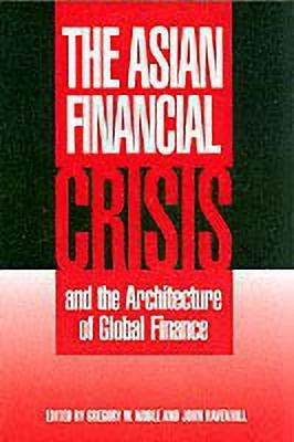 The Asian Financial Crisis and the Architecture of Global Finance(English, Paperback, unknown)