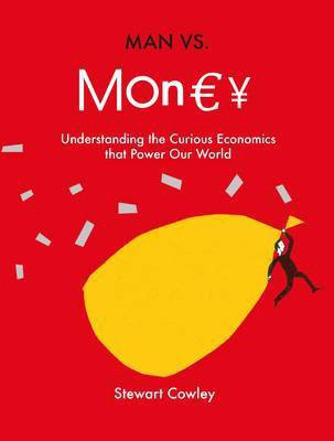 Man vs Money(English, Paperback, Cowley Stewart)