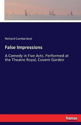 False Impressions(English, Paperback, Cumberland Richard)