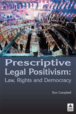 Prescriptive Legal Positivism(English, Paperback, Campbell Tom)