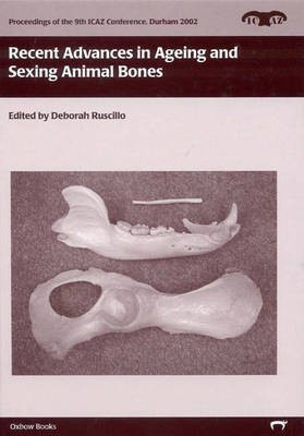 Recent Advances in Ageing and Sexing Animal Bones(English, Hardcover, unknown)