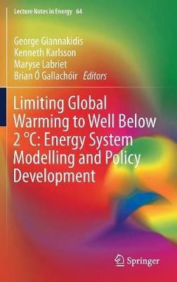 Limiting Global Warming to Well Below 2 degreesC: Energy System Modelling and Policy Development(English, Hardcover, unknown)