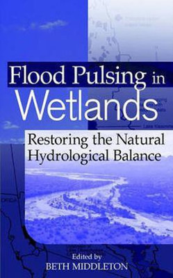 Flood Pulsing in Wetlands(English, Electronic book text, unknown)