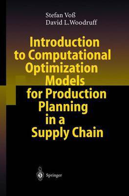 Introduction to Computational Optimization Models for Production Planning in a Supply Chain(English, Hardcover, Voss Stefan)