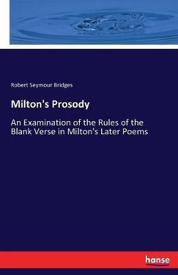 Milton's Prosody(English, Paperback, Bridges Robert Seymour)