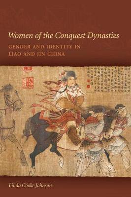 Women of the Conquest Dynasties(English, Electronic book text, Johnson Linda C.)