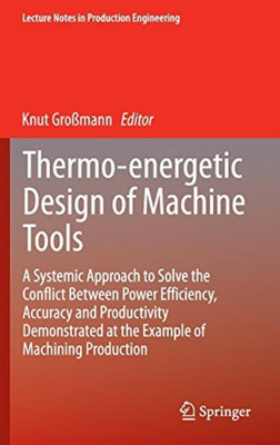 Thermo-energetic Design of Machine Tools(English, Hardcover, unknown)