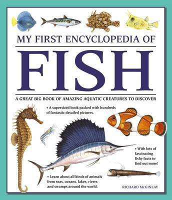 My First Encyclopedia of Fish (giant Size)(English, Paperback, Mcginlay Richard)