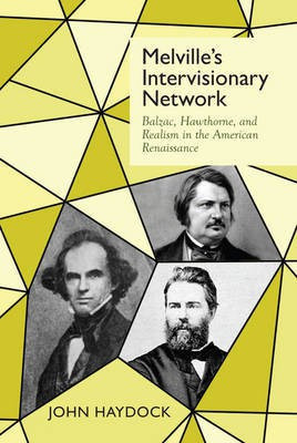 Melville's Intervisionary Network(English, Electronic book text, Haydock John)