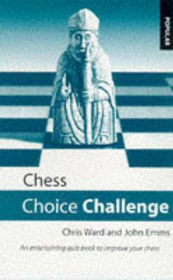 CHESS CHOICE CHALLENGE(English, Paperback, unknown)