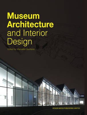 Museum Architecture and Interior Design(English, Hardcover, unknown)