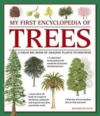 My First Encyclopedia of Trees (giant Size)(English, Paperback, Mcginlay Richard)