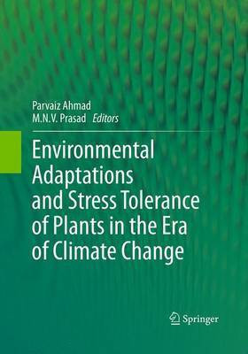 Environmental Adaptations and Stress Tolerance of Plants in the Era of Climate Change(English, Paperback, unknown)