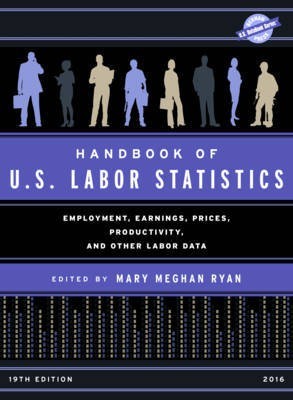 Handbook of U.S. Labor Statistics 2016(English, Hardcover, unknown)